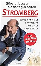 Büro ist besser als richtig arbeiten. STROMBERG: T